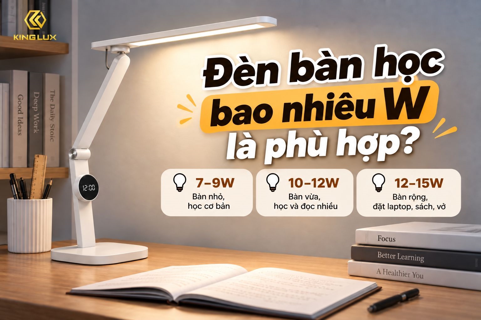 Đèn bàn học bao nhiêu W là phù hợp?